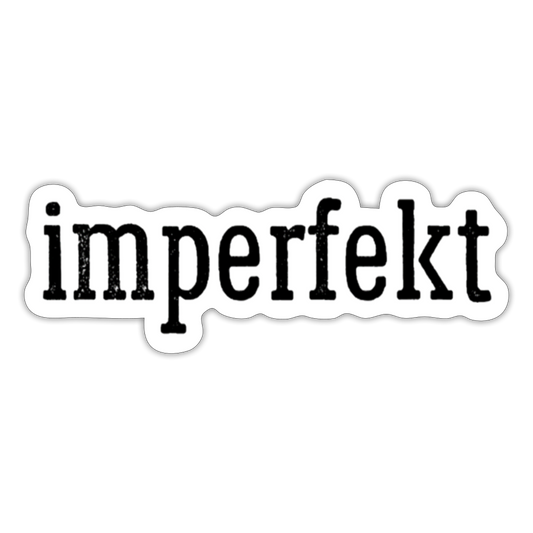 imperfekt sticker - white matte