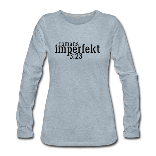 romans 3:23 women's premium long sleeve t-shirt - heather ice blue